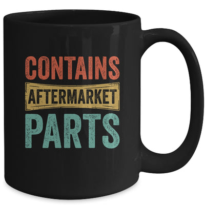 Knee And Hip Replacement Contains Aftermarket Parts Mug | teecentury