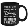 Knee Replacement Funny Woman Surgery Recovery Arthroplasty Mug | teecentury