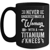 Knee Replacement Funny Woman Surgery Recovery Arthroplasty Mug | teecentury