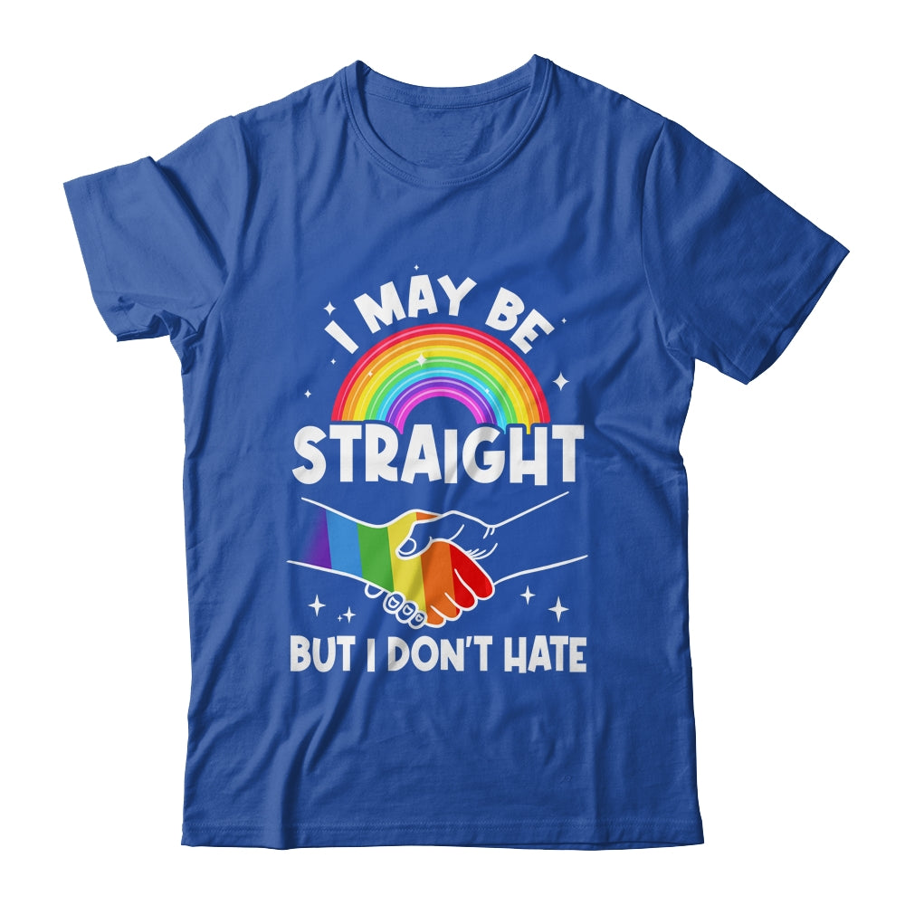 LGBT Gay Pride Month I May Be Straight But I Don't Hate Shirt & Tank Top | teecentury
