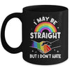 LGBT Gay Pride Month I May Be Straight But I Don't Hate Mug | teecentury