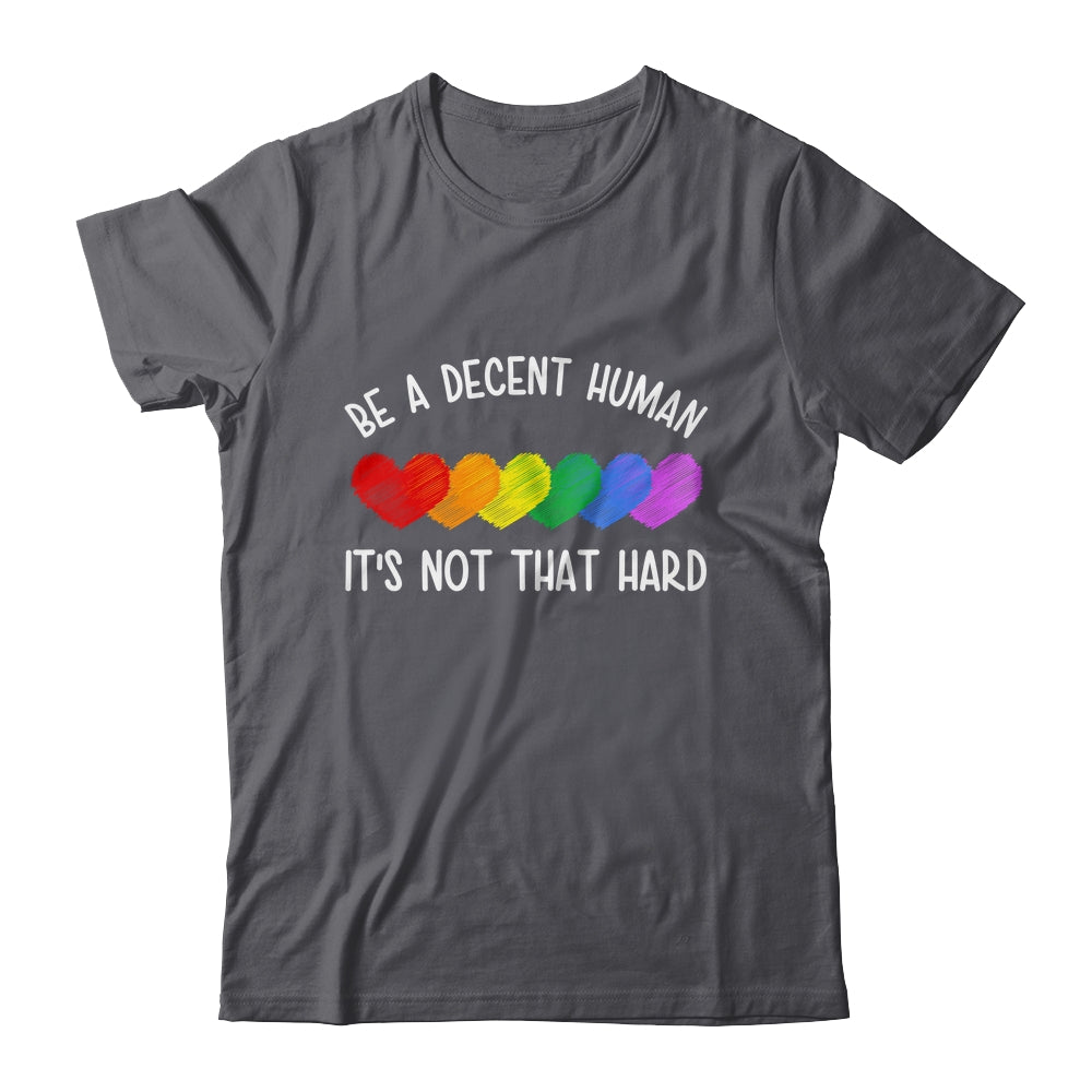 LGBT Heart Retro Be A Decent Human It's Not That Hard Shirt & Tank Top | teecentury