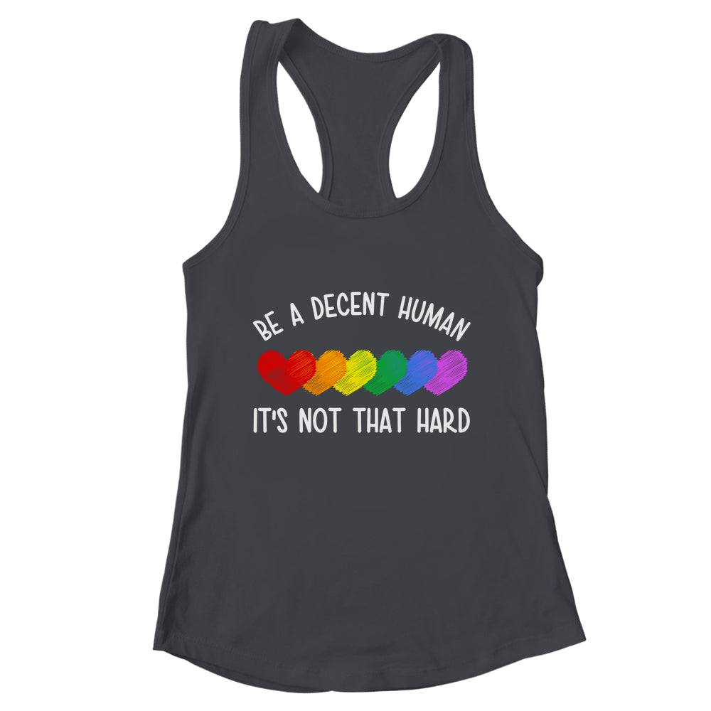 LGBT Heart Retro Be A Decent Human It's Not That Hard Shirt & Tank Top | teecentury