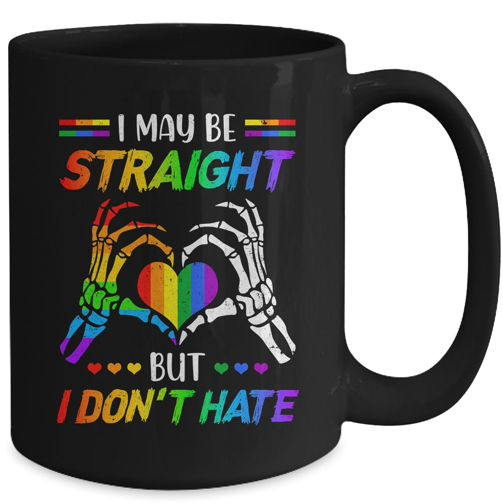 LGBT I May Be Straight But I Don't Hate LGBT Gay Pride Mug | teecentury