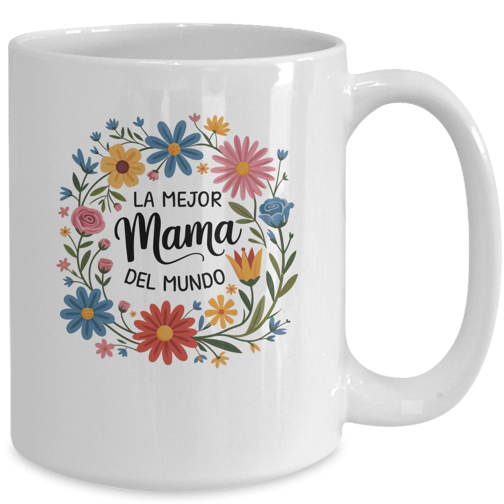 La Mejor Mama Del Mundo Spanish Latina Mother's Day Floral Mug | teecentury
