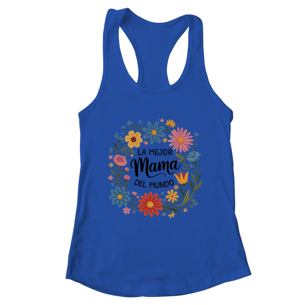 La Mejor Mama Del Mundo Spanish Latina Mother's Day Floral Shirt & Tank Top | teecentury