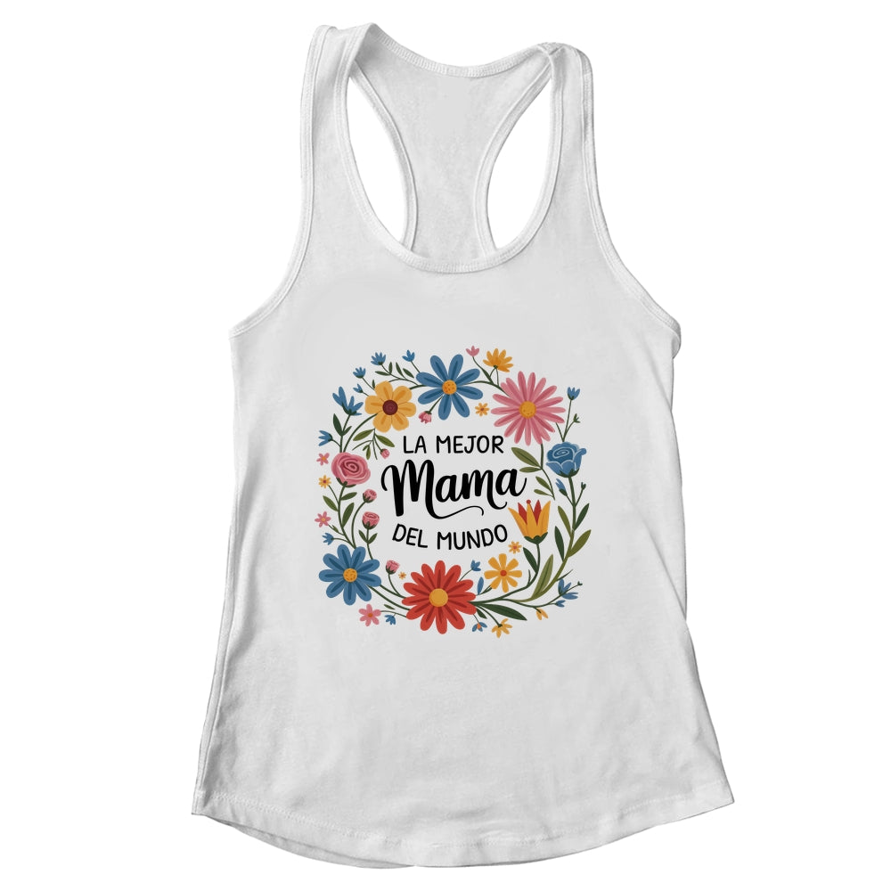 La Mejor Mama Del Mundo Spanish Latina Mother's Day Floral Shirt & Tank Top | teecentury