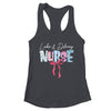 Labor And Delivery L&D Nurse Coquette Bow Nursing Nurse Life Shirt & Tank Top | teecentury