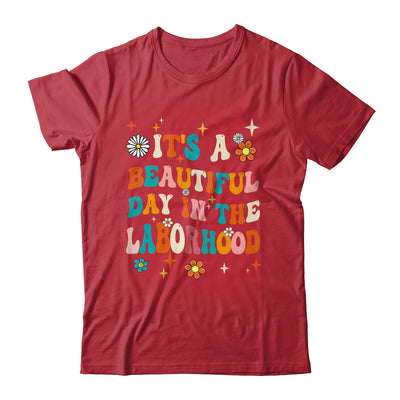 Labor & Delivery Nurse It's A Beautiful Day In The Laborhood Shirt & Hoodie | teecentury