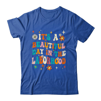 Labor & Delivery Nurse It's A Beautiful Day In The Laborhood Shirt & Hoodie | teecentury
