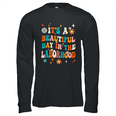 Labor & Delivery Nurse It's A Beautiful Day In The Laborhood Shirt & Hoodie | teecentury
