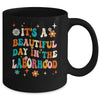Labor & Delivery Nurse It's A Beautiful Day In The Laborhood Mug | teecentury