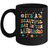 Labor & Delivery Nurse It's A Beautiful Day In The Laborhood Mug | teecentury