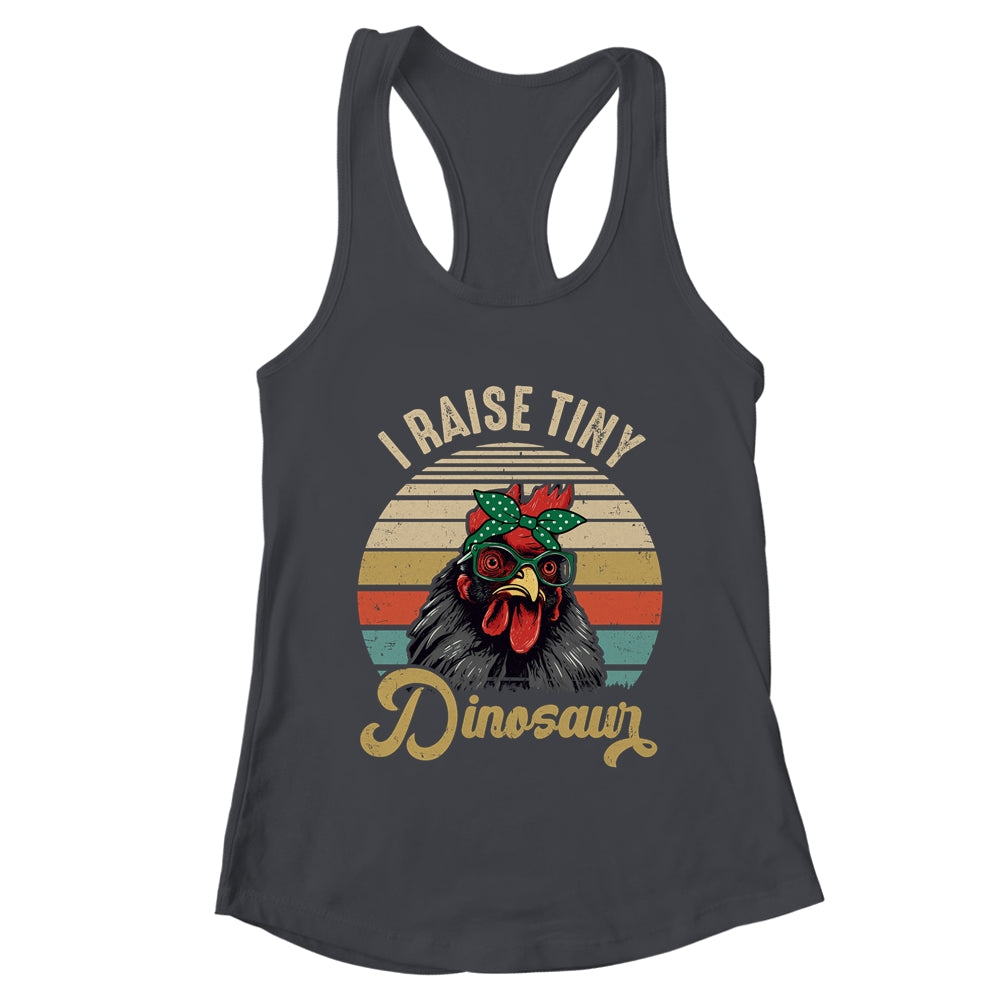 Lady Chicken Lover I Raise Tiny Dinosaurs Farmer Farm Mom Shirt & Tank Top | teecentury