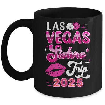Las Vegas Sisters Trip 2025 Matching Birthday Girl Vacation Mug | teecentury