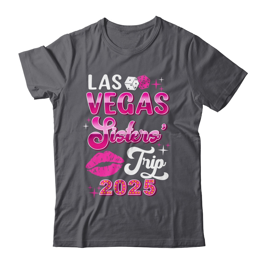 Las Vegas Sisters Trip 2025 Matching Birthday Girl Vacation Shirt & Tank Top | teecentury