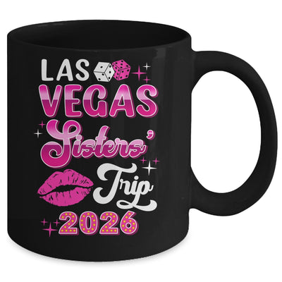 Las Vegas Sisters Trip 2026 Matching Birthday Girl Vacation Mug | teecentury