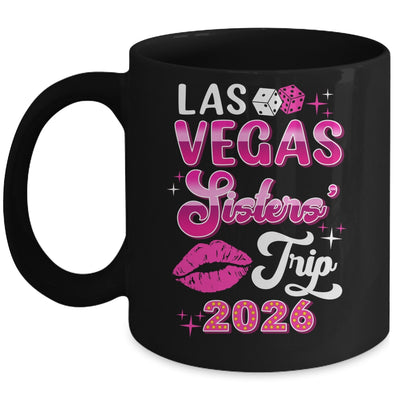 Las Vegas Sisters Trip 2026 Matching Birthday Girl Vacation Mug | teecentury