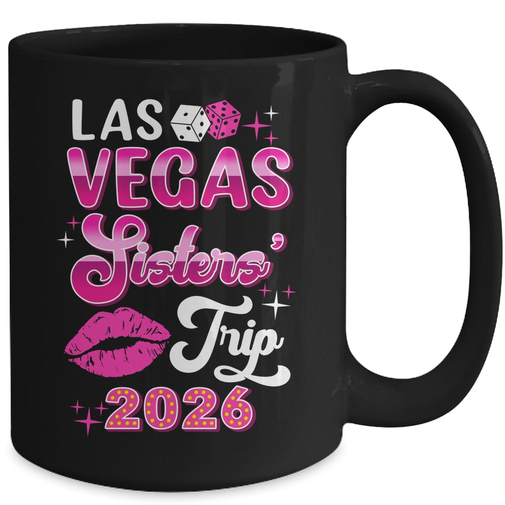 Las Vegas Sisters Trip 2026 Matching Birthday Girl Vacation Mug | teecentury