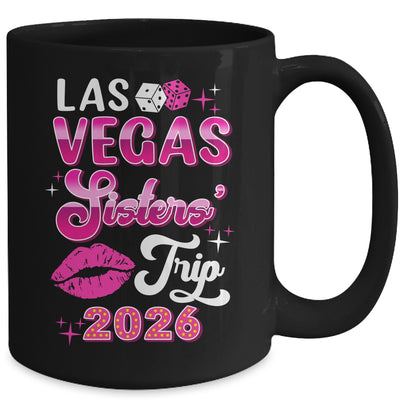 Las Vegas Sisters Trip 2026 Matching Birthday Girl Vacation Mug | teecentury