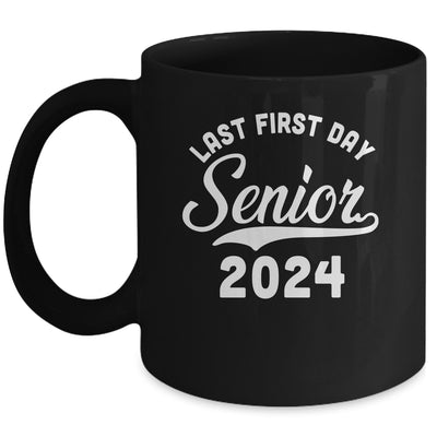 Last First Day Senior 2024 Class Of 2024 Back To School Mug | teecentury