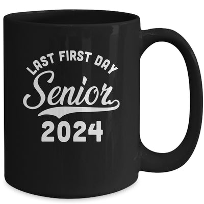 Last First Day Senior 2024 Class Of 2024 Back To School Mug | teecentury