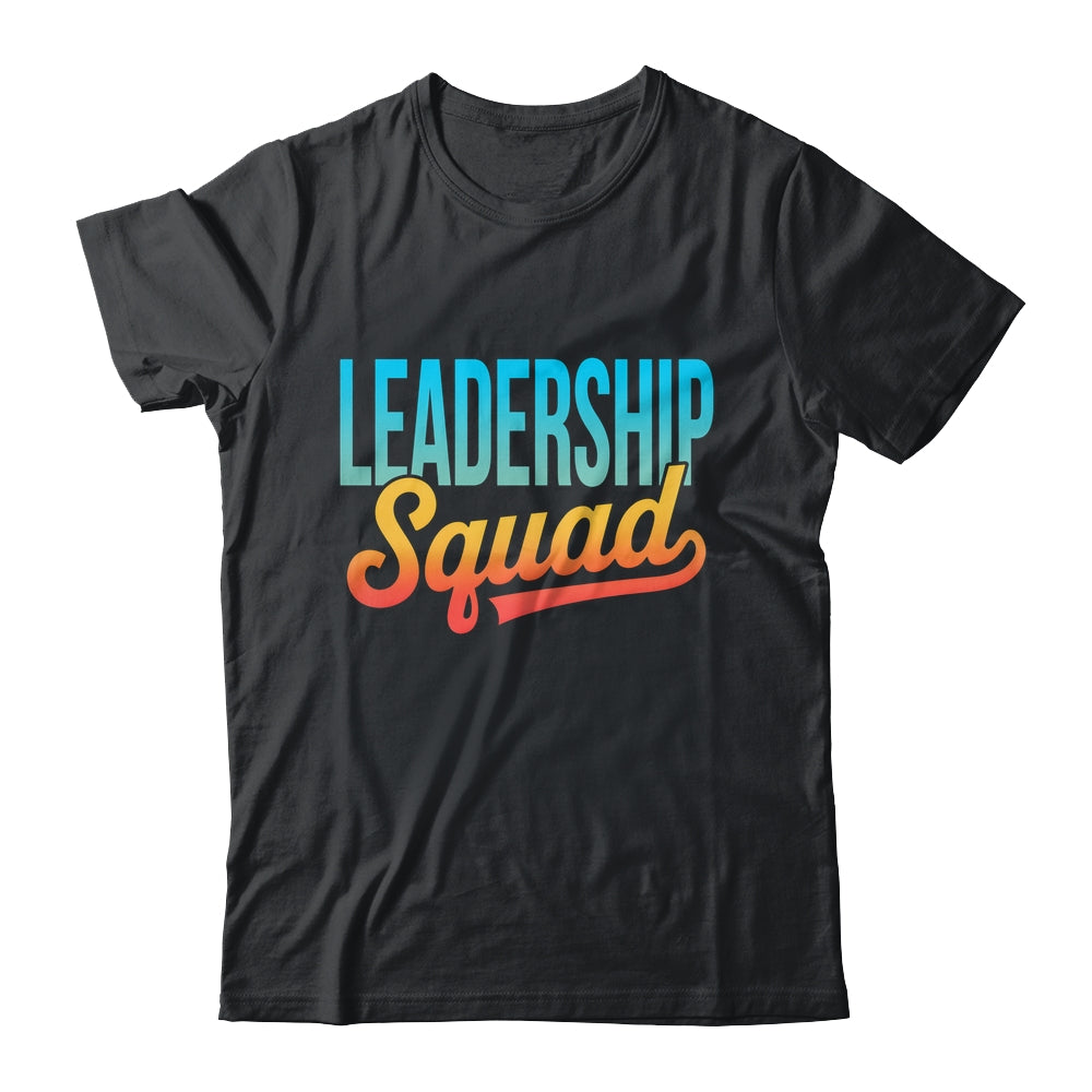 Leadership Squad Team Leader Management Motivation Crew Shirt & Hoodie | teecentury