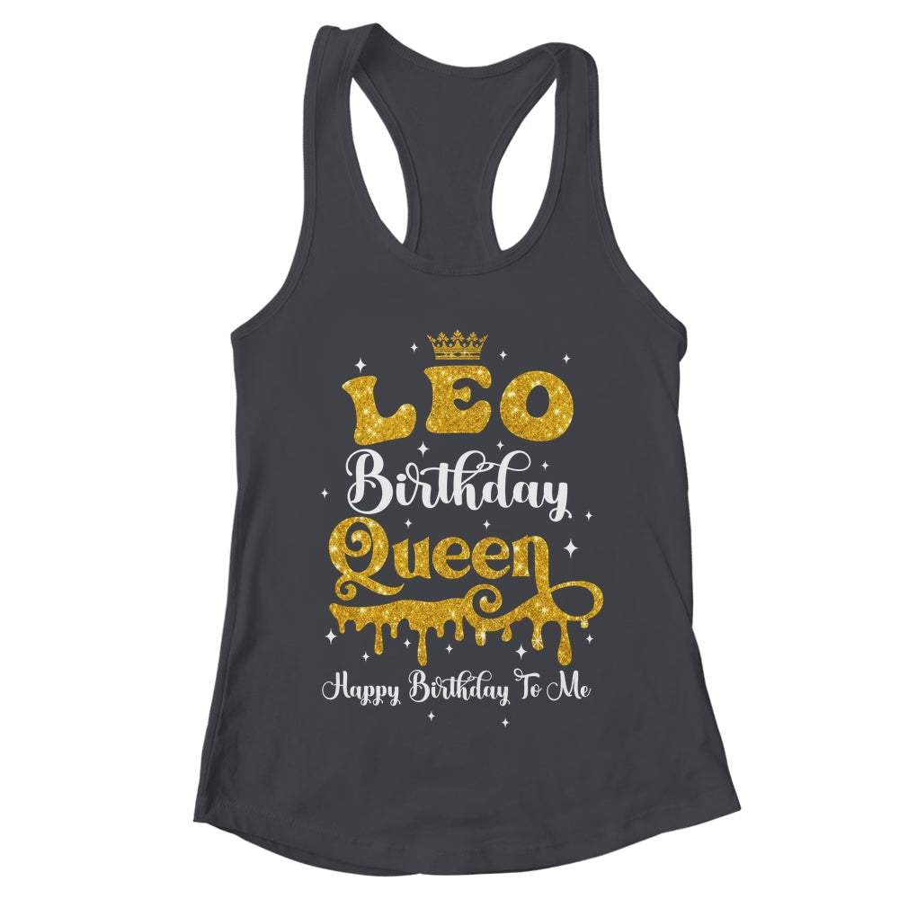 Leo Birthday Queen Happy Birthday To Me Women Shirt & Tank Top | teecentury