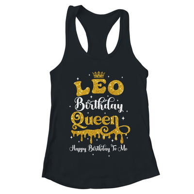 Leo Birthday Queen Happy Birthday To Me Women Shirt & Tank Top | teecentury