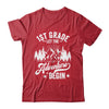 Let The 1st Grade Adventure Begin First Day School Teacher Shirt & Hoodie | teecentury