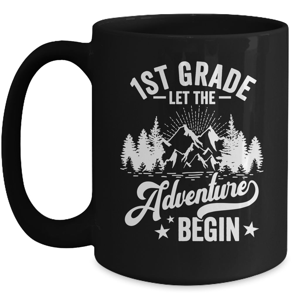 Let The 1st Grade Adventure Begin First Day School Teacher Mug | teecentury