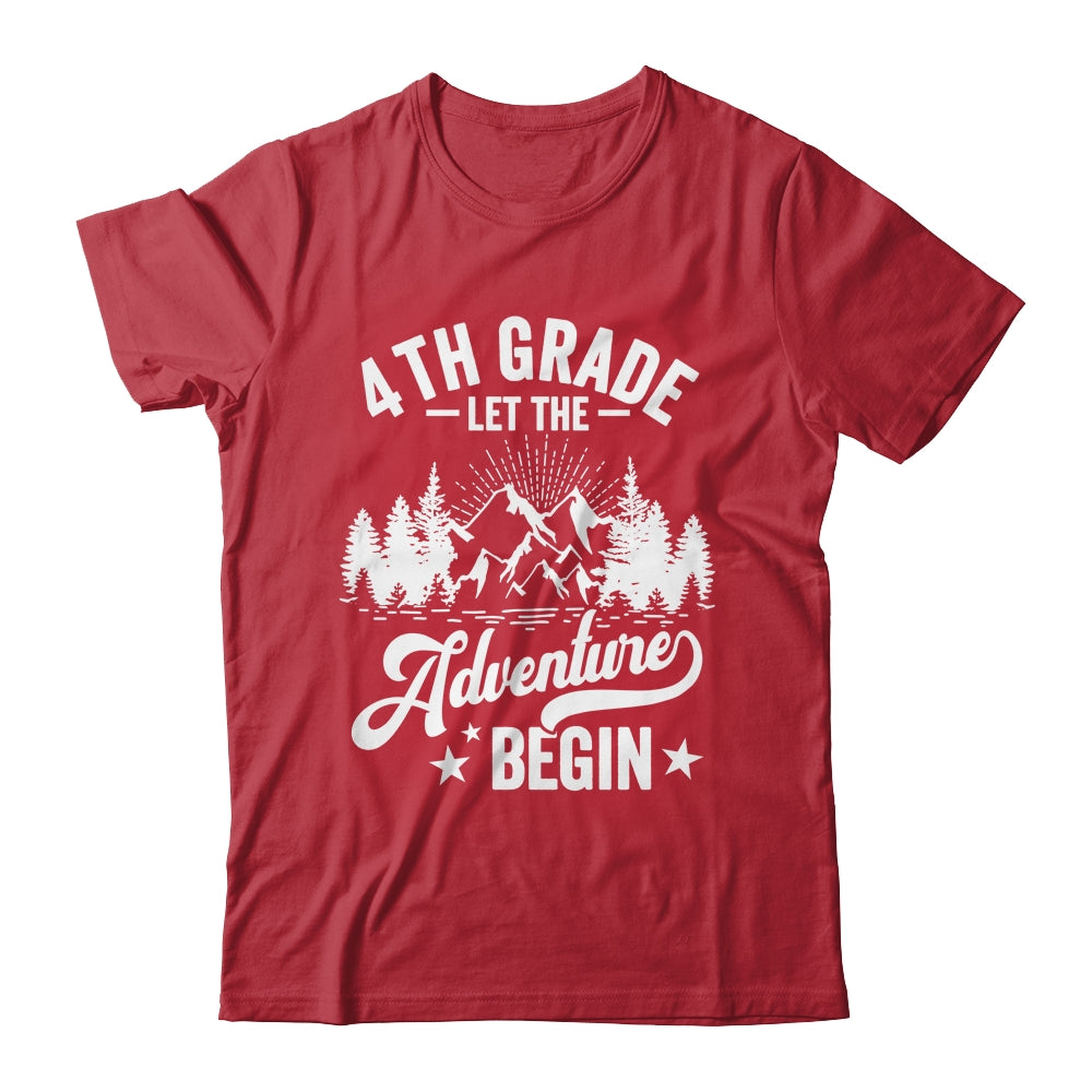 Let The 4th Grade Adventure Begin First Day School Teacher Shirt & Hoodie | teecentury