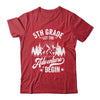 Let The 5th Grade Adventure Begin First Day School Teacher Shirt & Hoodie | teecentury
