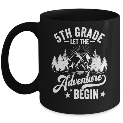Let The 5th Grade Adventure Begin First Day School Teacher Mug | teecentury