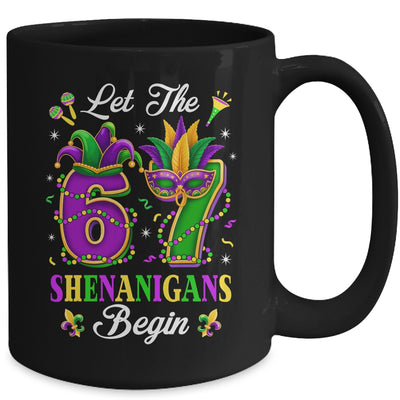 Let The 67 Shenanigans Begin Funny 6 7 Six Seven Mardi Gras Mug | teecentury