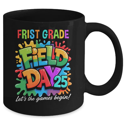 Let The Games Begin 1st First Grade Field Day Teacher Kid Mug | teecentury