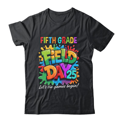 Let The Games Begin 5th Fifth Grade Field Day Teacher Kid Shirt & Hoodie | teecentury