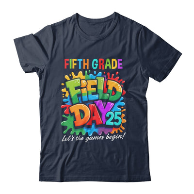Let The Games Begin 5th Fifth Grade Field Day Teacher Kid Shirt & Hoodie | teecentury