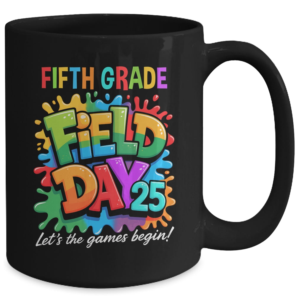 Let The Games Begin 5th Fifth Grade Field Day Teacher Kid Mug | teecentury