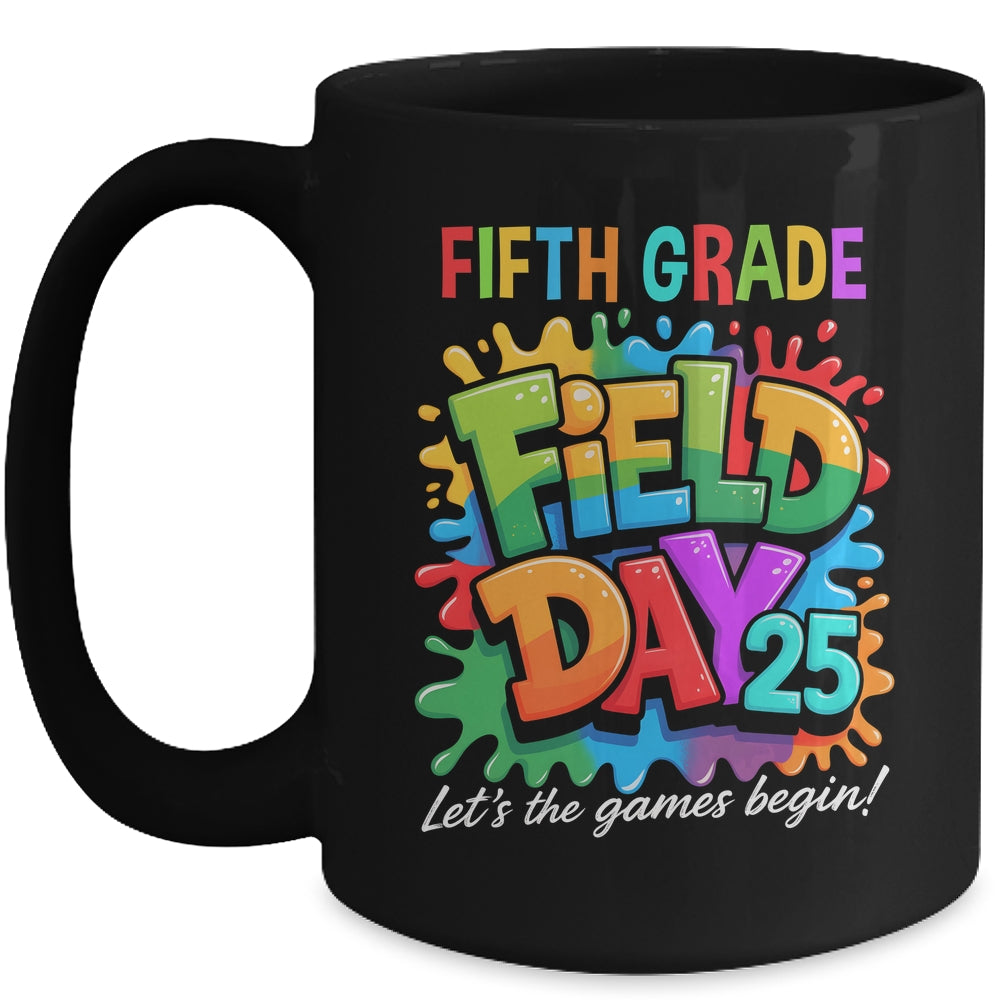 Let The Games Begin 5th Fifth Grade Field Day Teacher Kid Mug | teecentury