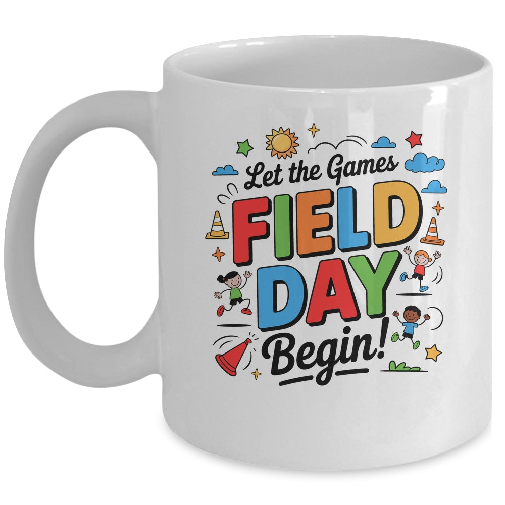 Let The Games Begin Field Day Fun Day Teacher Kids Adults Mug | teecentury