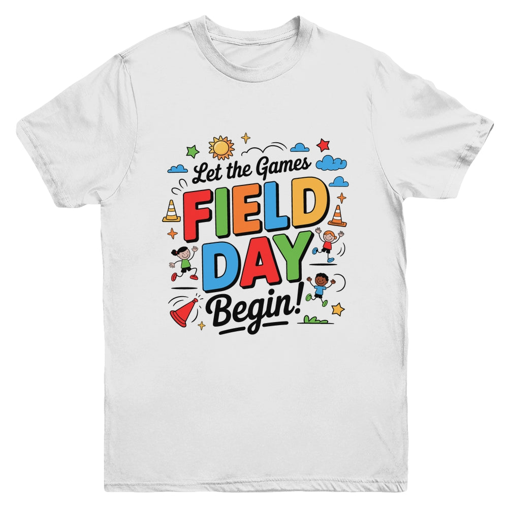 Let The Games Begin Field Day Fun Day Teacher Kids Adults Youth Shirt | teecentury