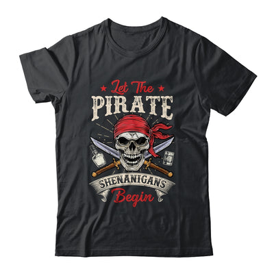 Let The Pirate Shenanigans Begin Funny Pirate Halloween Shirt & Tank Top | teecentury
