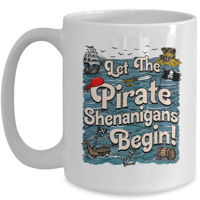 Let The Pirate Shenanigans Begin Pirate Shenanigans Funny Mug | teecentury