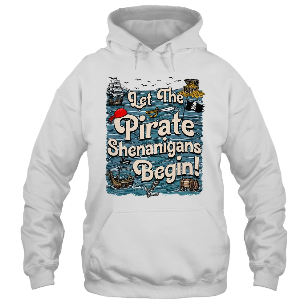Let The Pirate Shenanigans Begin Pirate Shenanigans Funny Shirt & Tank Top | teecentury