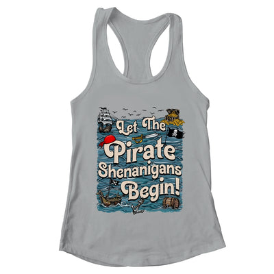 Let The Pirate Shenanigans Begin Pirate Shenanigans Funny Shirt & Tank Top | teecentury