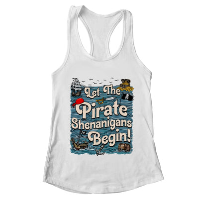Let The Pirate Shenanigans Begin Pirate Shenanigans Funny Shirt & Tank Top | teecentury