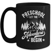 Let The Preschool Adventure Begin 1st Day School Teacher Mug | teecentury