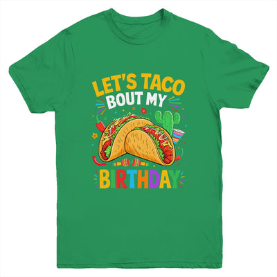 Let's Taco Bout My Birthday Funny Mexican Party Boys Girls Youth Shirt | teecentury