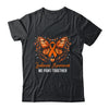 Leukemia Awareness We Fight Together Butterfly Orange Ribbon Shirt & Hoodie | teecentury